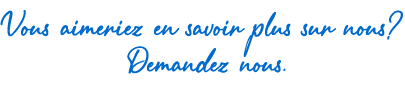 Quieres saber más sobre nosotros? Preguntanos.
